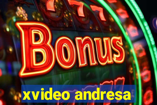 xvideo andresa